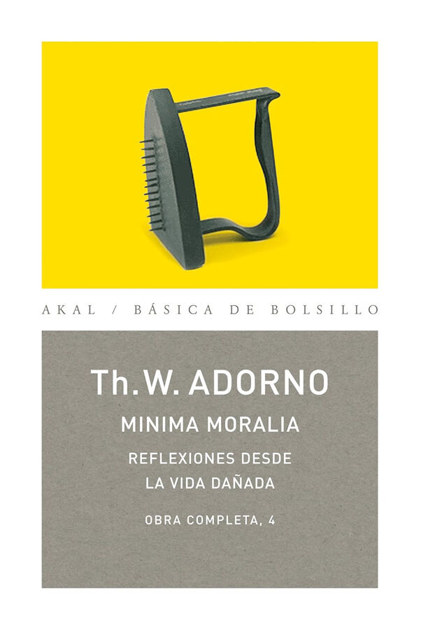 Minima moralia: reflexiones desde la vida da&ntilde;ada
