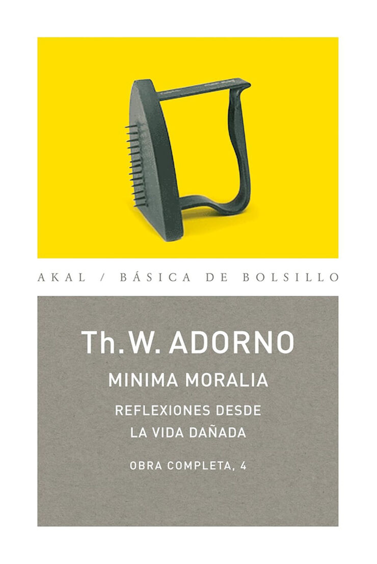 Minima moralia: reflexiones desde la vida da&ntilde;ada