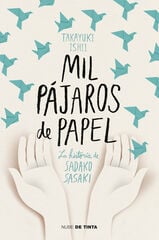 Mil pájaros de papel Mil pájaros de papel