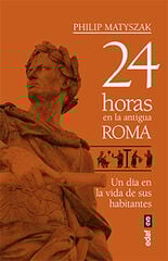24 horas en la antigua Roma 24 horas en la antigua Roma