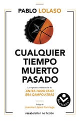 Cualquier tiempo muerto pasado Cualquier tiempo muerto pasado