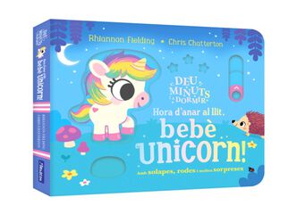 Deu minuts i a dormir Hora d'anar al llit, beb&egrave; unicorn!