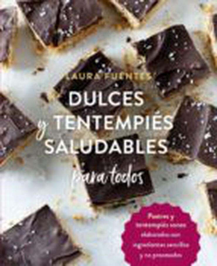 Dulces y tentempiés saludables para todo