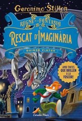 Regne de la Fantasia. El rescat d'Imaginària. Quinzè viatge Regne de la Fantasia. El rescat d'Imaginària. Quinzè viatge