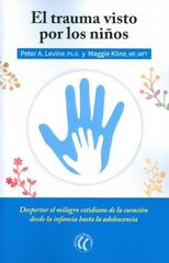 El trauma visto por los niños El trauma visto por los niños