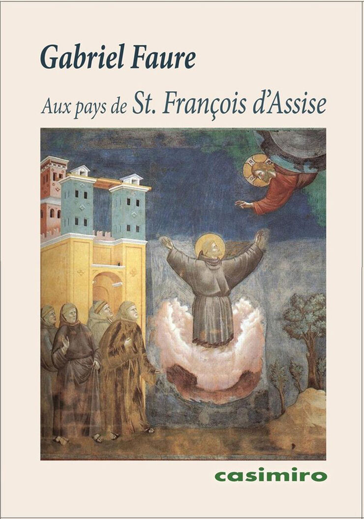 Au pays de St. Fran&ccedil;ois d'Assise