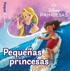 Princesas. Pequeñas princesas. Pequecuentos Princesas. Pequeñas princesas. Pequecuentos