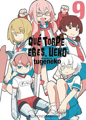 Que torpe eres, ueno 09