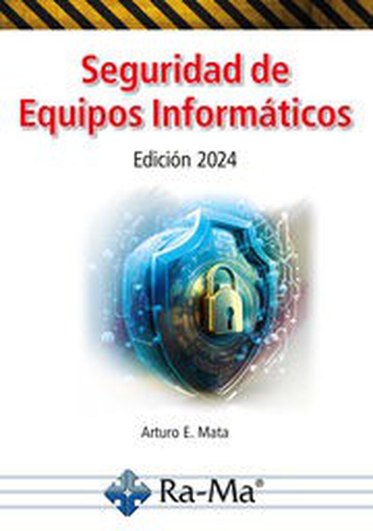 Seguridad de Equipos Informáticos. Edición 2024