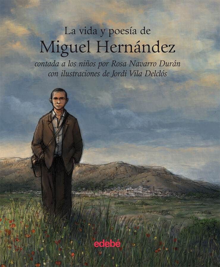 Vida y poesía de Miguel Hernández contada a los niños