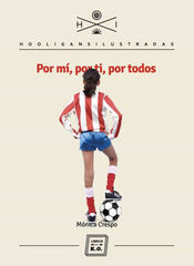 Por mí por ti por todos Por mí por ti por todos