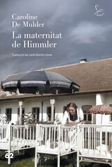 La maternitat de Himmler La maternitat de Himmler