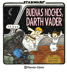 Star Wars. Buenas noches, Darth Vader Star Wars. Buenas noches, Darth Vader