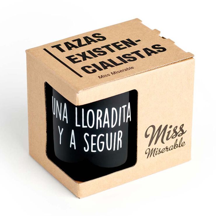 Taza ''Una lloradita y a seguir''