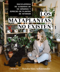 Los mataplantas no existen Los mataplantas no existen