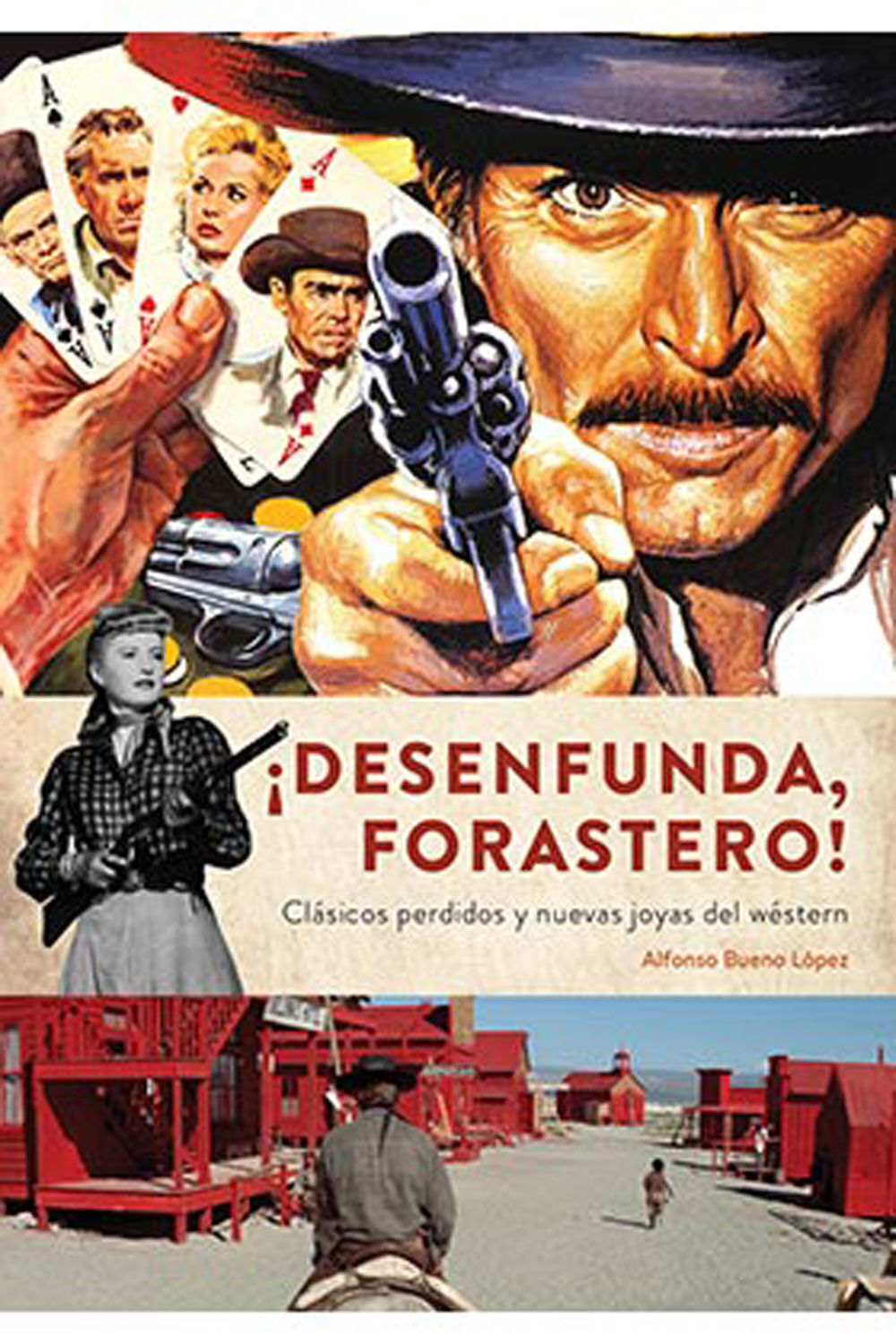 &iexcl;Desenfunda, forastero!