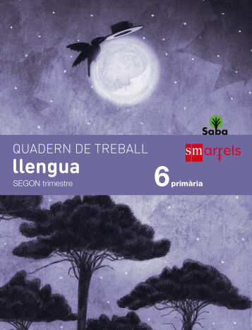 Quadern de Llengua. 6 Prim&agrave;ria, 2 Trimestre. Saba