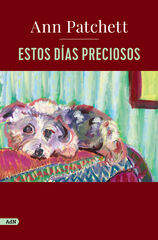 Estos días preciosos Estos días preciosos