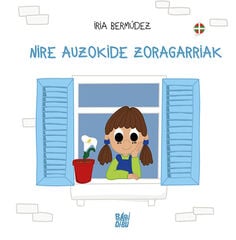 Nire auzokide zoragarriak