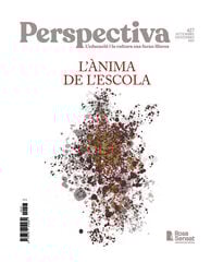 Perspectiva 427. L’Ànima de l’Escola Perspectiva 427. L’Ànima de l’Escola