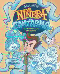 Niñera fantasma 1. El invento de Marconi Niñera fantasma 1. El invento de Marconi