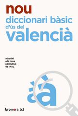 Nou diccionari bàsic d'ús del valencià Nou diccionari bàsic d'ús del valencià