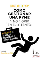 C&oacute;mo gestionar una PYME y no morir en el intento