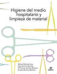 Higiene del medio hospitalario y limpieza de material Higiene del medio hospitalario y limpieza de material