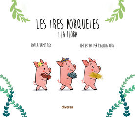 Les tres porquetes i la lloba Les tres porquetes i la lloba