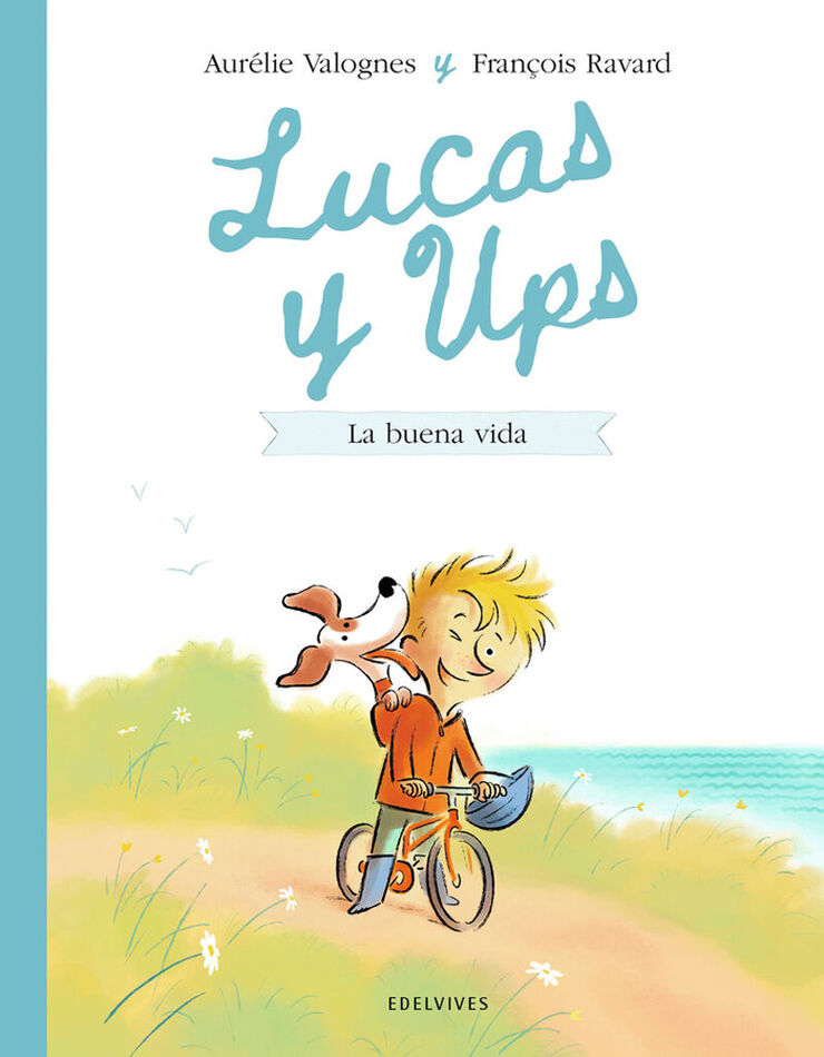 Lucas y Ups 1: La buena vida