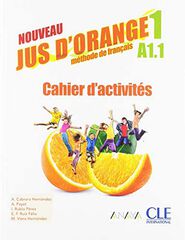 Nouveau Jus D'Orange 1. Cahier D'Activits Nouveau Jus D'Orange 1. Cahier D'Activits