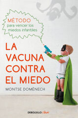 La vacuna contra el miedo La vacuna contra el miedo