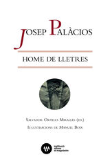 Josep Pal&agrave;cios, home de lletres