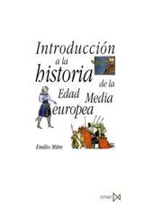 Introducción a la historia de la Edad Media Europea Introducción a la historia de la Edad Media Europea