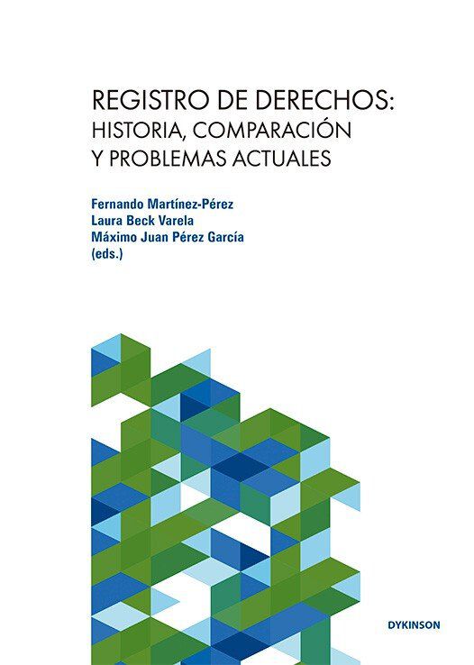 Registro de derechos: historia, comparaci&oacute;n y problemas actuales