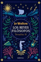 los reyes filósofos - Tesalia 2 los reyes filósofos - Tesalia 2