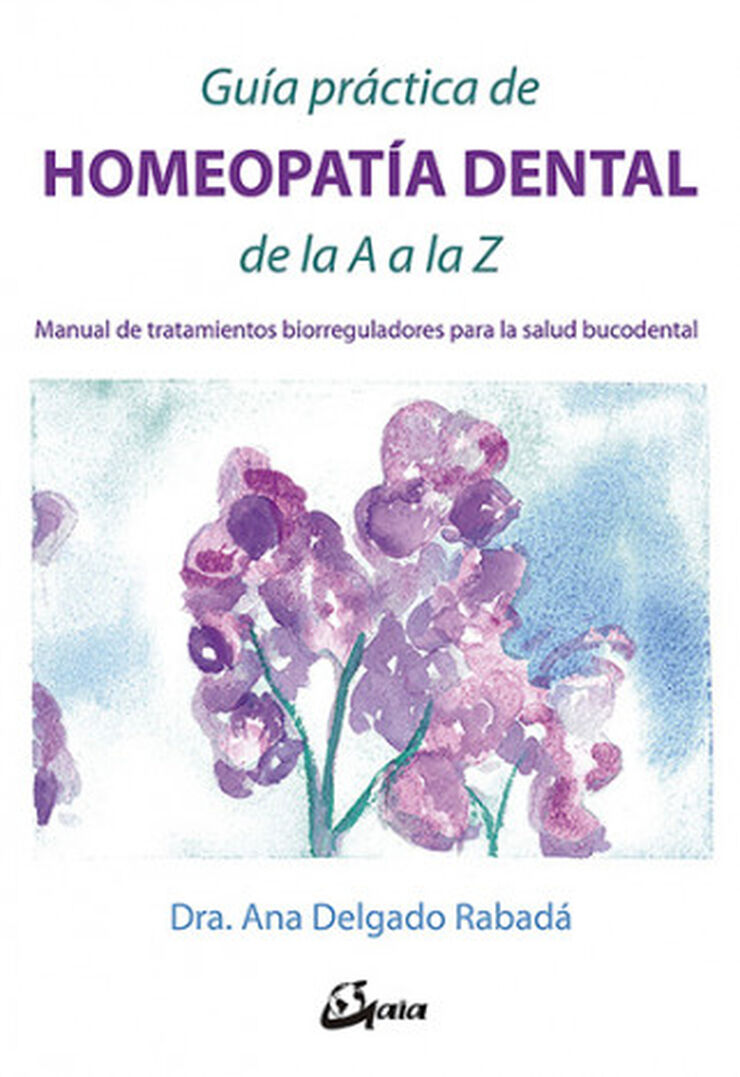 Guía práctica de homeopatía dental de la