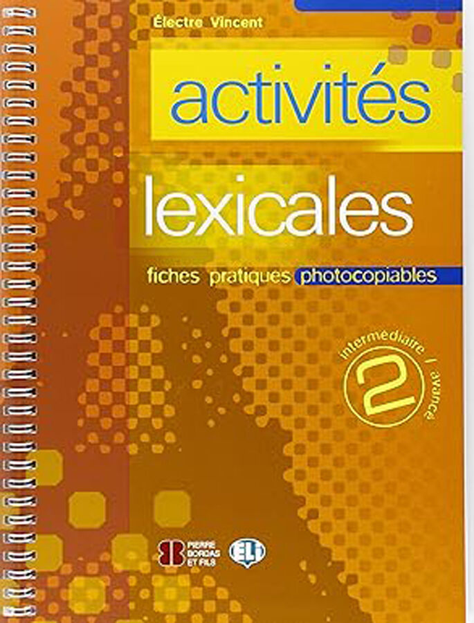 Activit&eacute;s lexicales. Interm&eacute;diaire 2