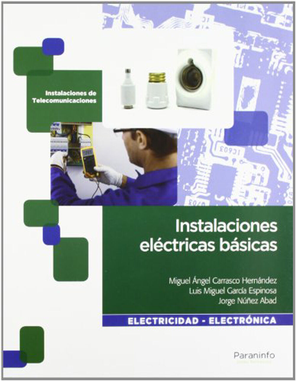 PAR CF Instala el&eacute;ctricas b&aacute;sicas 12 Paraninfo 9788497328821