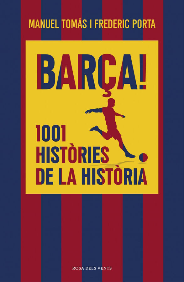 Bar&ccedil;a! 1001 hist&ograve;ries de la hist&ograve;ria