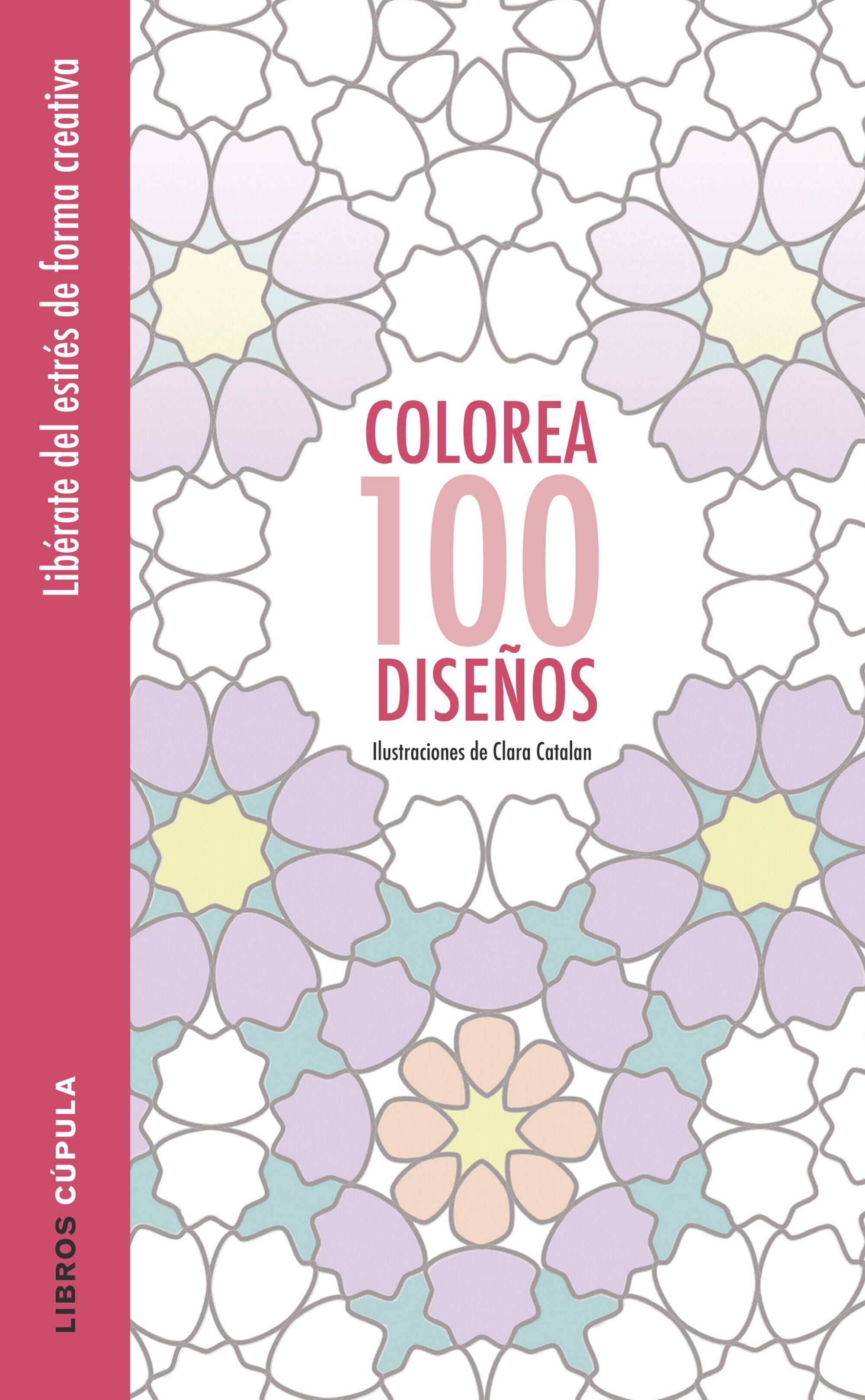 Colorea 100 dise&ntilde;os