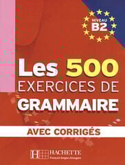 Les Exercices Grammaire B2 +Corrigés