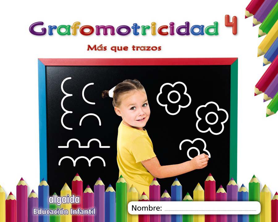 Grafomotricidad 4. M&aacute;s Que Trazos