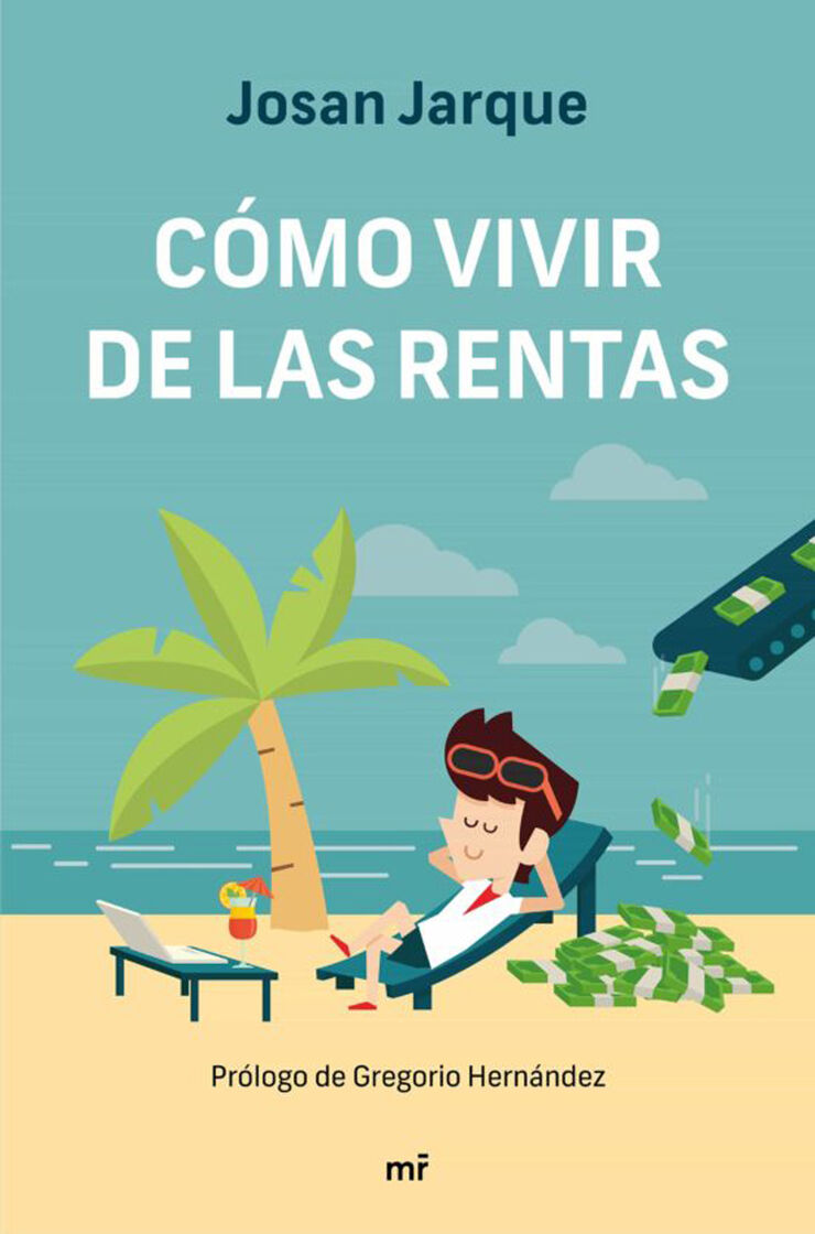Cómo vivir de las rentas Cómo vivir de las rentas