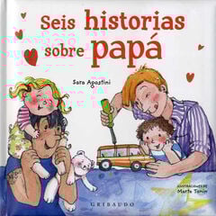 Seis historias sobre papá Seis historias sobre papá