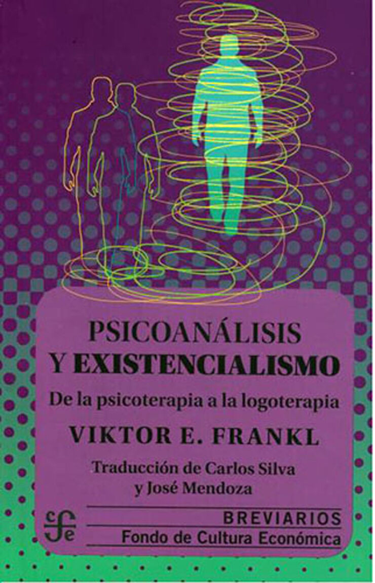 Psicoanálisis y existencialismo: De la psicoterapia a la logoterapia