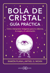 Bola de cristal. Guía práctica Bola de cristal. Guía práctica