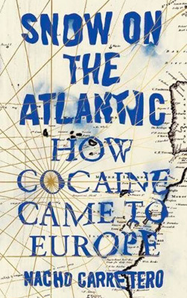 Snow on the atlantic: how cocaine came to Europe
