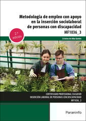 Metodología de empleo con apoyo en la inserción sociolaboral de personas con discapacidad Metodología de empleo con apoyo en la inserción sociolaboral de personas con discapacidad