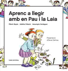 Aprenc a llegir amb en Pau i la Laia Aprenc a llegir amb en Pau i la Laia